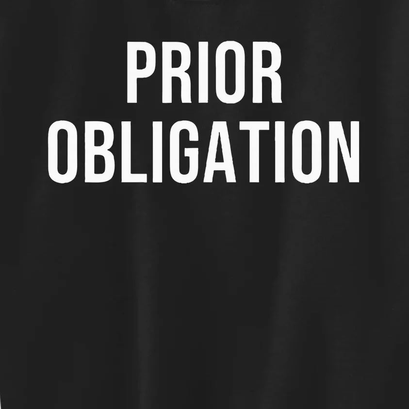 Prior Obligation Kids Sweatshirt