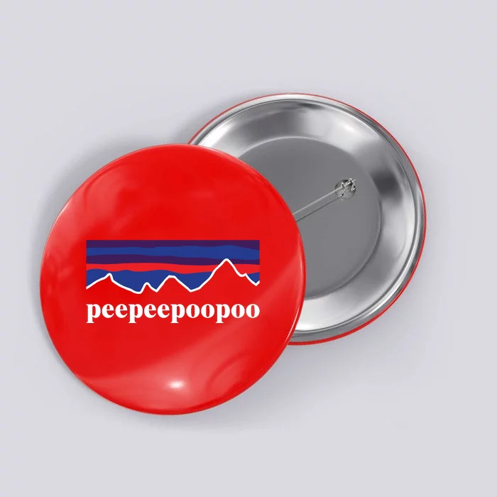 Peepeepoopoo Outdoors Pee Pee Poo Poo Funny Fathers Day Button