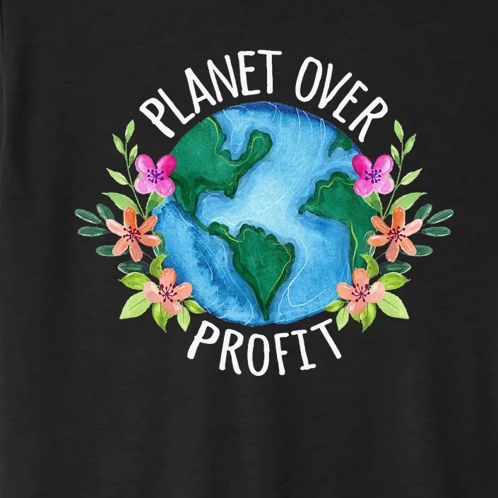 Planet Over Profit Save The Earth Campaign Awareness ChromaSoft Performance T-Shirt