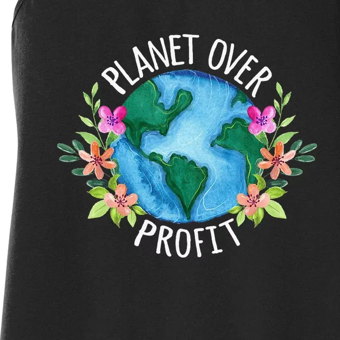 Planet Over Profit Save The Earth Campaign Awareness Women's Racerback Tank