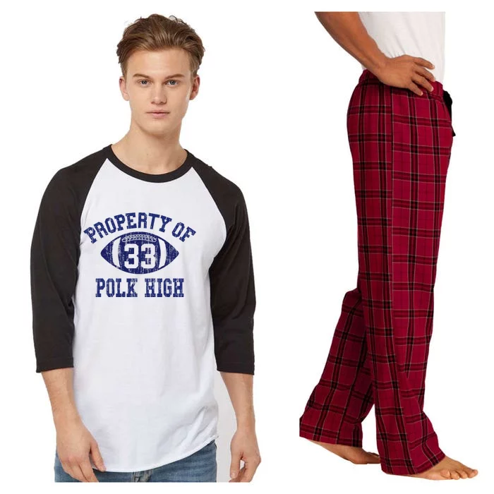 Property Of Polk High Football 33 Aged No Maam Bundy Raglan Sleeve Pajama Set