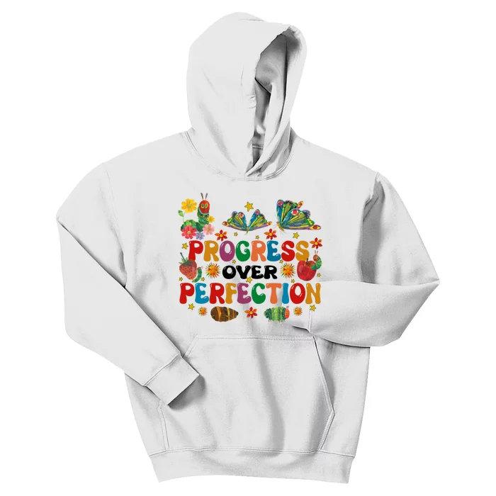 Progress Over Perfection Friends Hungry Caterpillar Teacher Butterfly Kids Hoodie