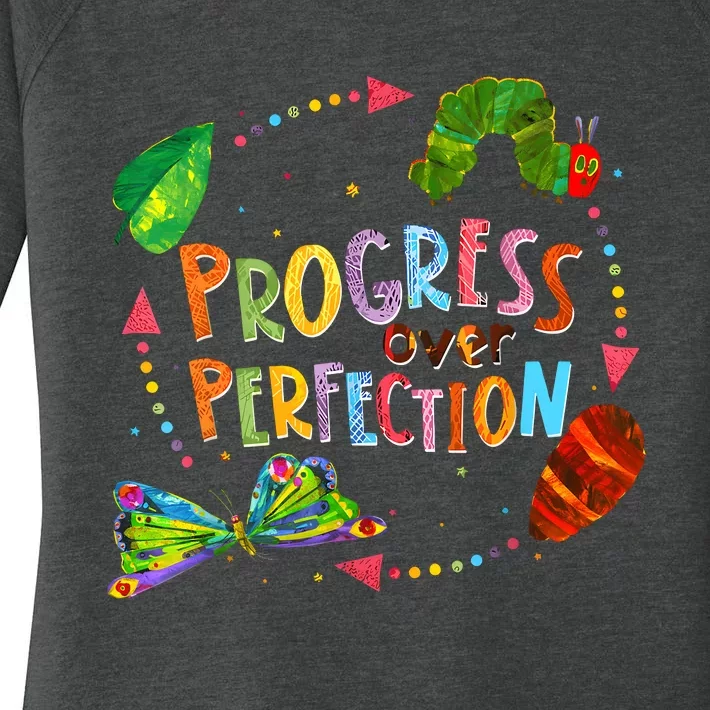 Progress Over Perfection Very Hungry Caterpillar Teacher Women's Perfect Tri Tunic Long Sleeve Shirt