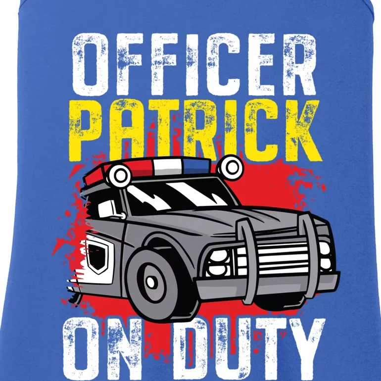 Police Officer Patrick On Duty Cute Gift Personalized Police Car Great Gift Ladies Essential Tank