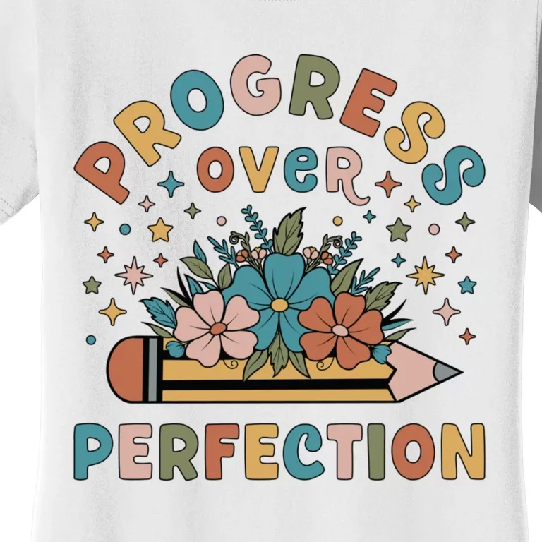 Progress Over Perfection | Teacher Wildflower Back To School Women's T-Shirt