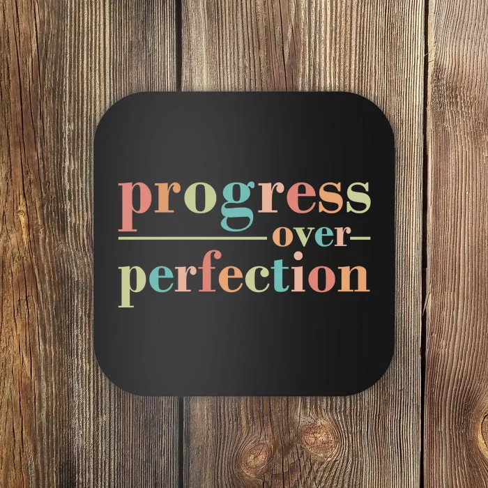 Progress Over Perfection Quote Coaster