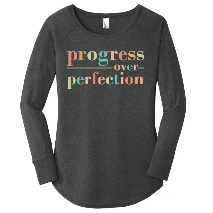 Progress Over Perfection Quote Women's Perfect Tri Tunic Long Sleeve Shirt