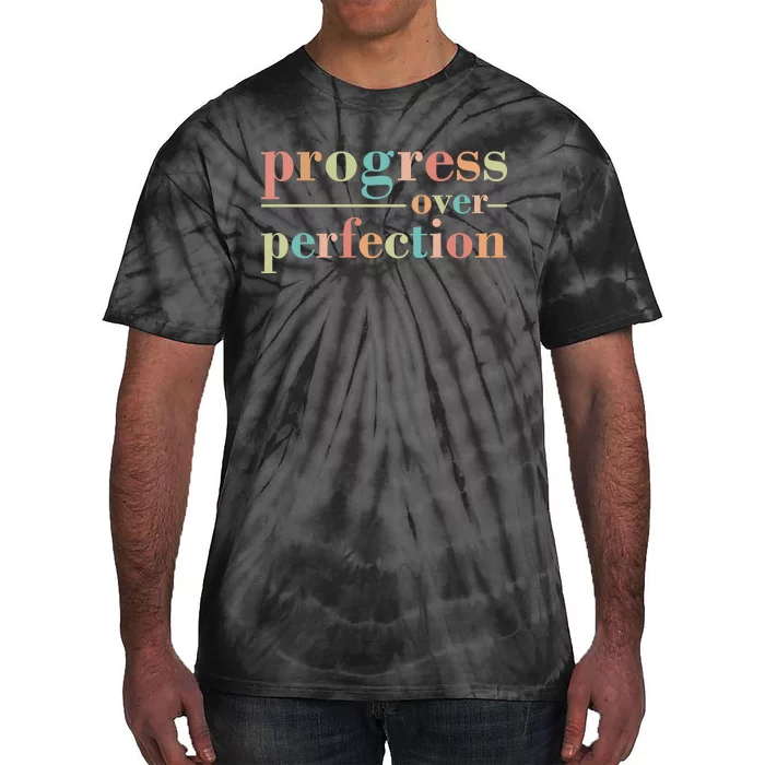 Progress Over Perfection Quote Tie-Dye T-Shirt