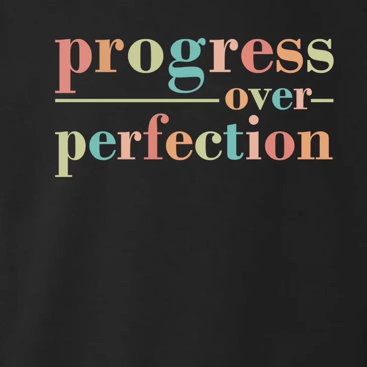 Progress Over Perfection Quote Toddler Hoodie