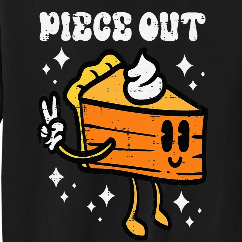 Piece Out Pumpkin Pie Funny Retro Thanksgiving Tall Sweatshirt