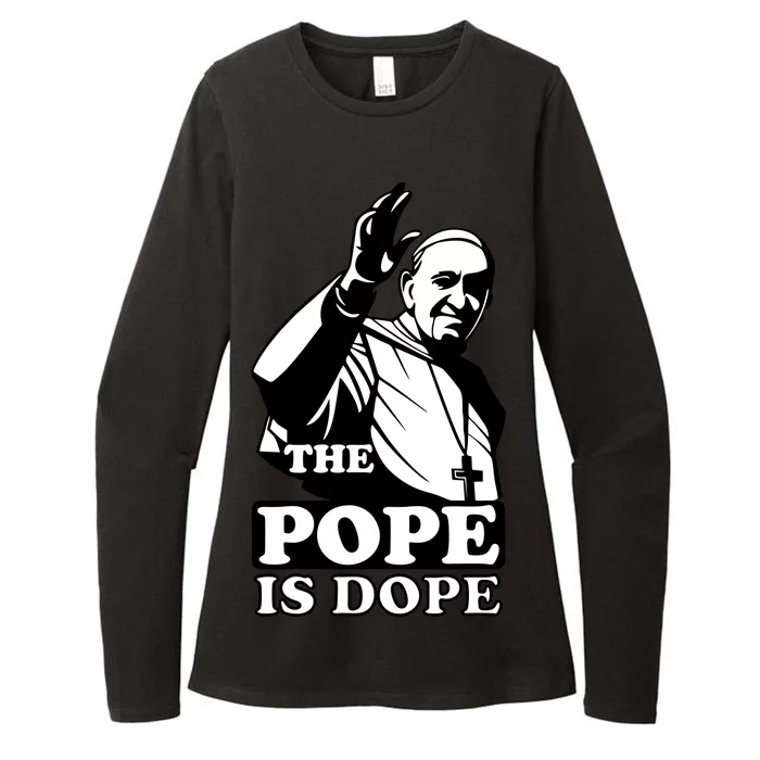 Pope Francis: The Pope Is Dope Womens CVC Long Sleeve Shirt