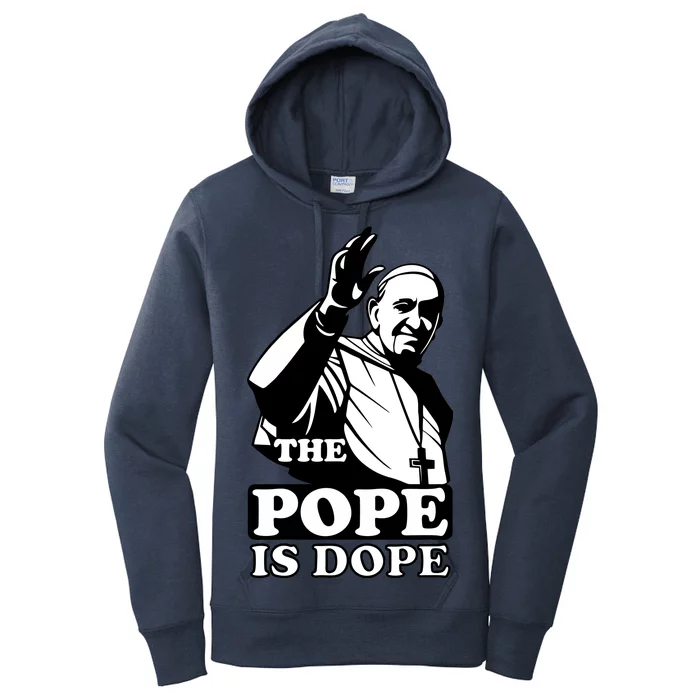 Pope Francis: The Pope Is Dope Women's Pullover Hoodie