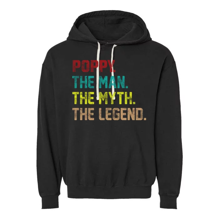 Poppy The Man The Myth The Legend Garment-Dyed Fleece Hoodie