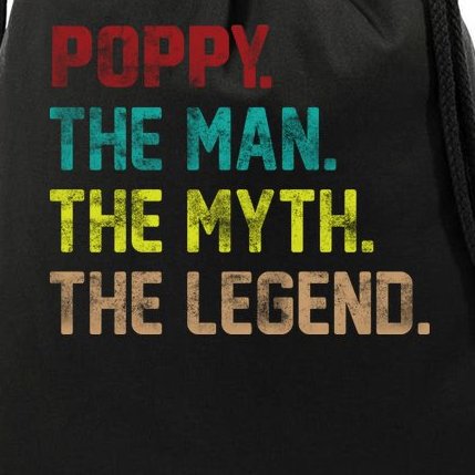Poppy The Man The Myth The Legend Drawstring Bag