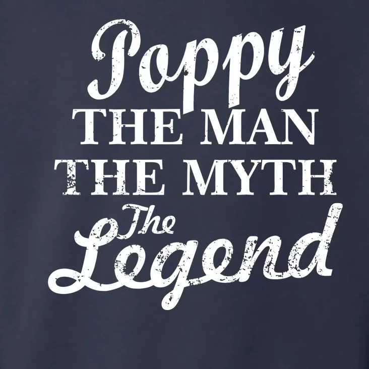 Poppy The Man The Myth The Legend Classic Toddler Hoodie