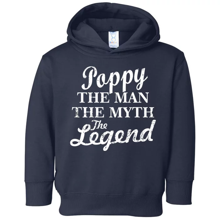 Poppy The Man The Myth The Legend Classic Toddler Hoodie