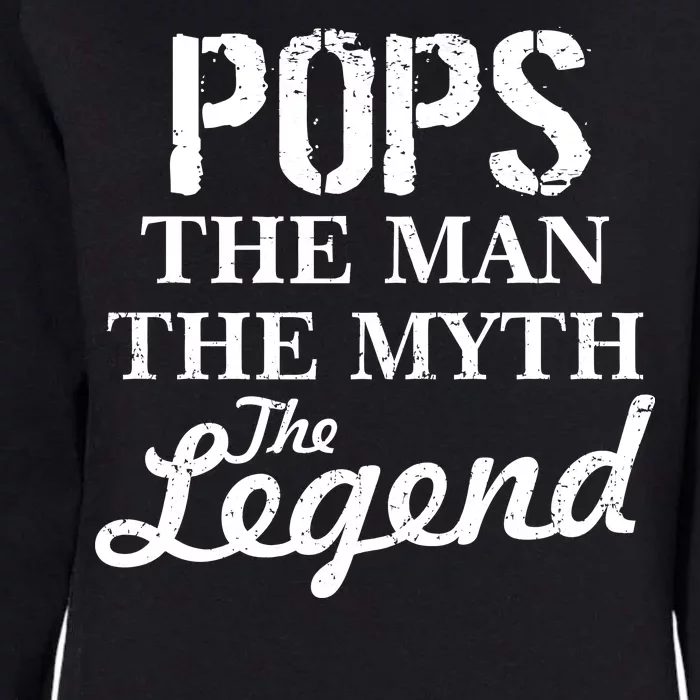 Pops The Man Myth Legend Womens California Wash Sweatshirt