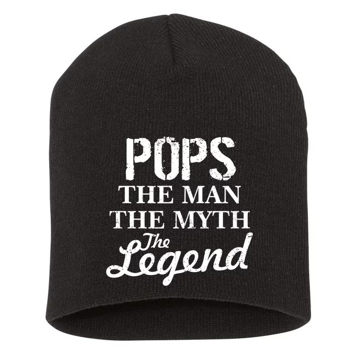 Pops The Man Myth Legend Short Acrylic Beanie