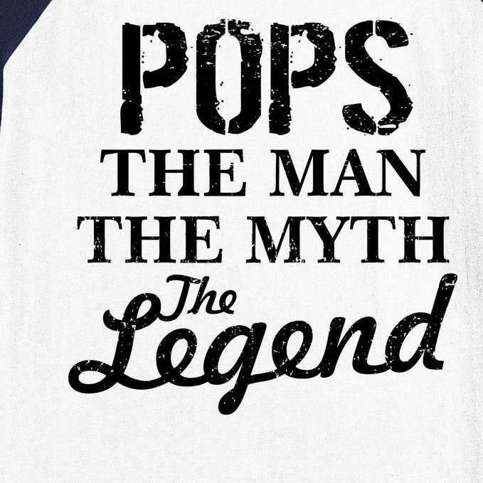 Pops The Man Myth Legend Baseball Sleeve Shirt