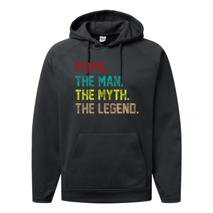 Pops The Man The Myth The Legend Funny Grandpa Performance Fleece Hoodie