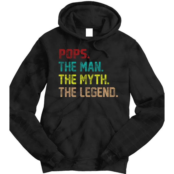 Pops The Man The Myth The Legend Funny Grandpa Tie Dye Hoodie