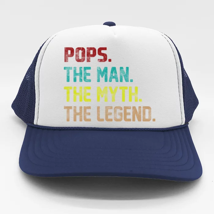 Pops The Man The Myth The Legend Funny Grandpa Trucker Hat