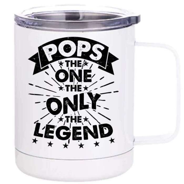 Pops The One The Only The Legend Front & Back 12oz Stainless Steel Tumbler Cup