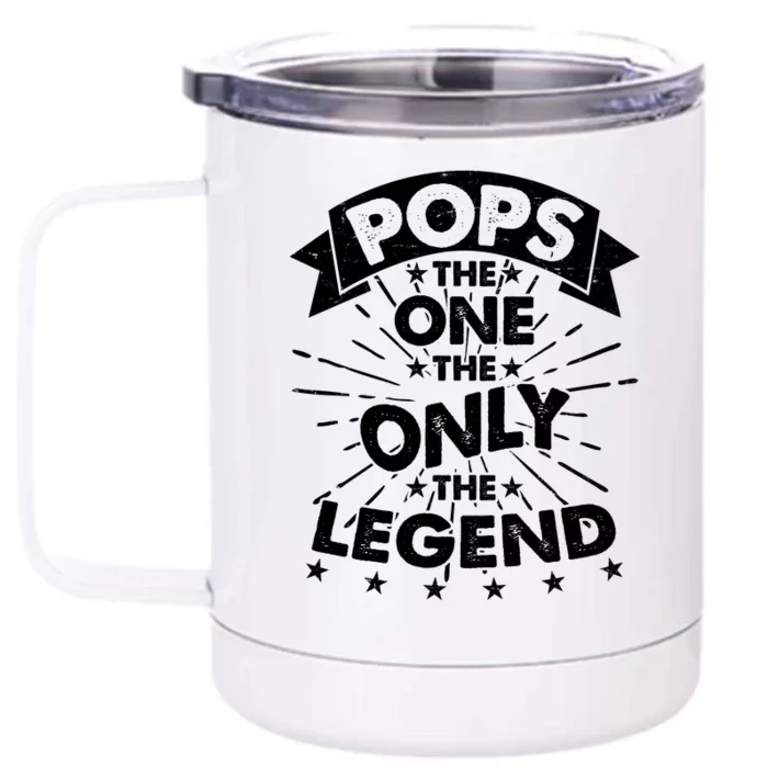 Pops The One The Only The Legend Front & Back 12oz Stainless Steel Tumbler Cup