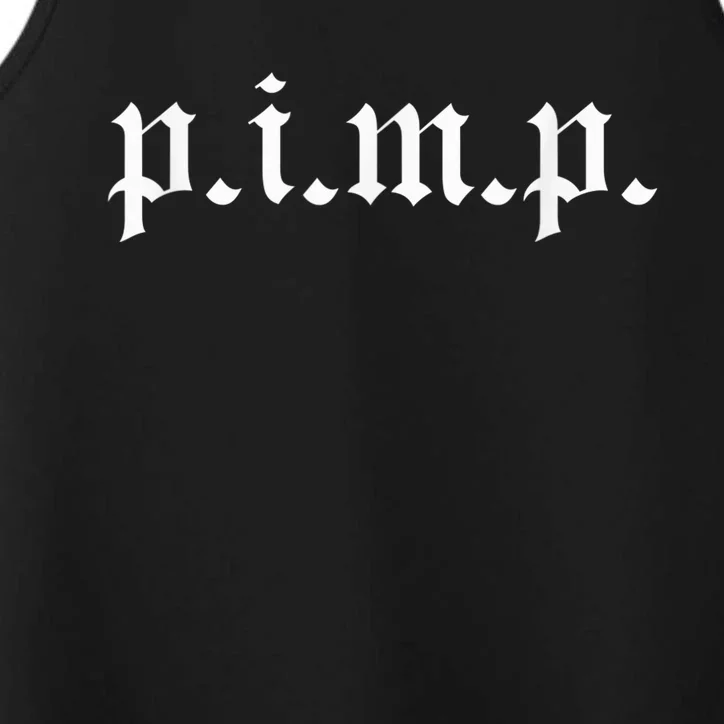 PIMP - Oldschool Rapper Pimpin ain't easy p.i.m.p. Performance Tank