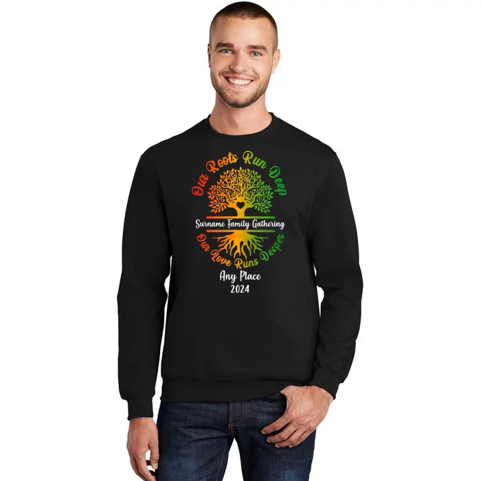 Personalize Our Roots Run Deep Family Reunion Custom Sweatshirt