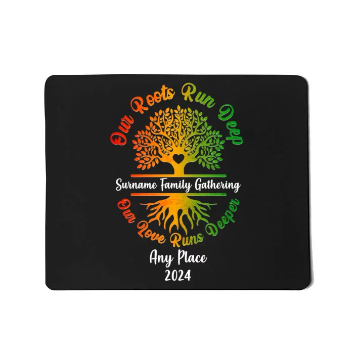 Personalize Our Roots Run Deep Family Reunion Custom Mousepad