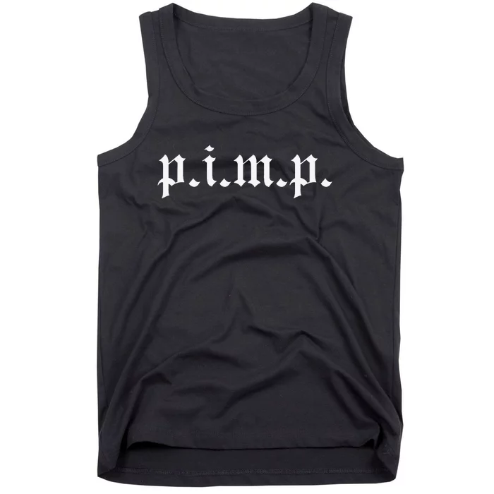 PIMP Oldschool Rapper Pimpin ain't easy p.i.m.p. Tank Top