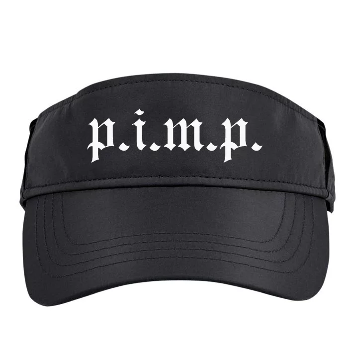 Pimp Oldschool Rapper Pimpin AinT Easy P.I.M.P. Adult Drive Performance Visor