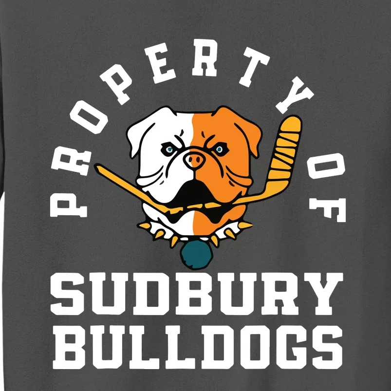 Property Of Sudbury Bulldog Funny Tall Sweatshirt