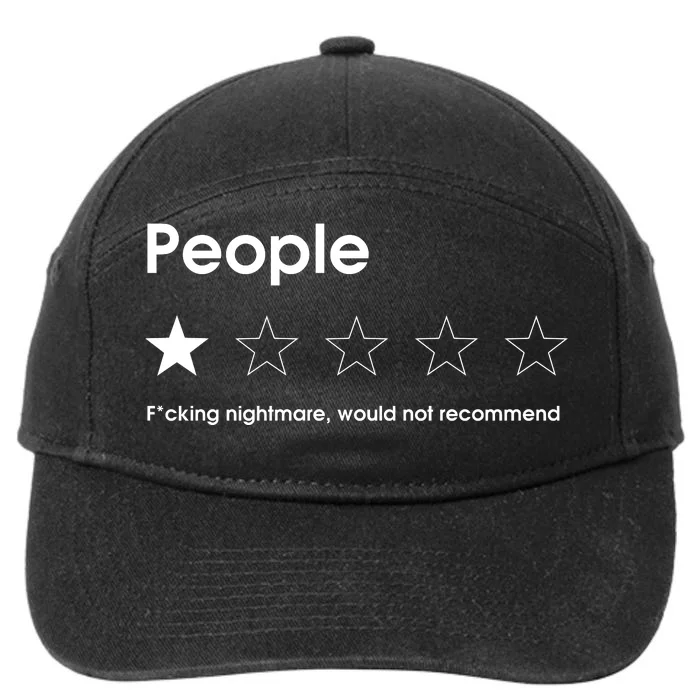 People One Star Fucking Nightmare Would Not Recommend Sarcastic Review 7-Panel Snapback Hat