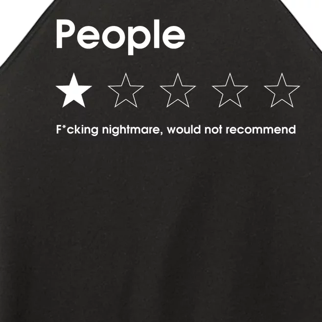 People One Star Fucking Nightmare Would Not Recommend Sarcastic Review Women’s Perfect Tri Rocker Tank