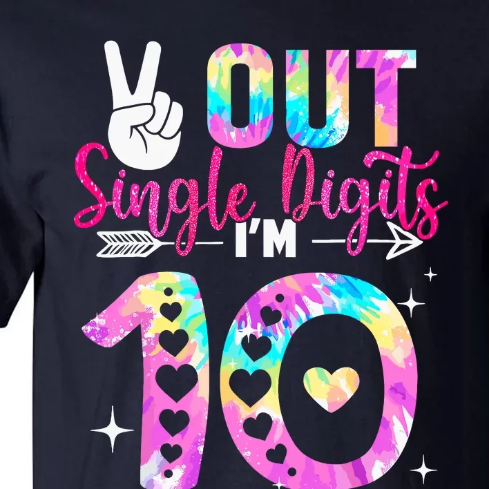 Peace Out Single Digits IM 10 Year Old 10th Birthday Tall T-Shirt