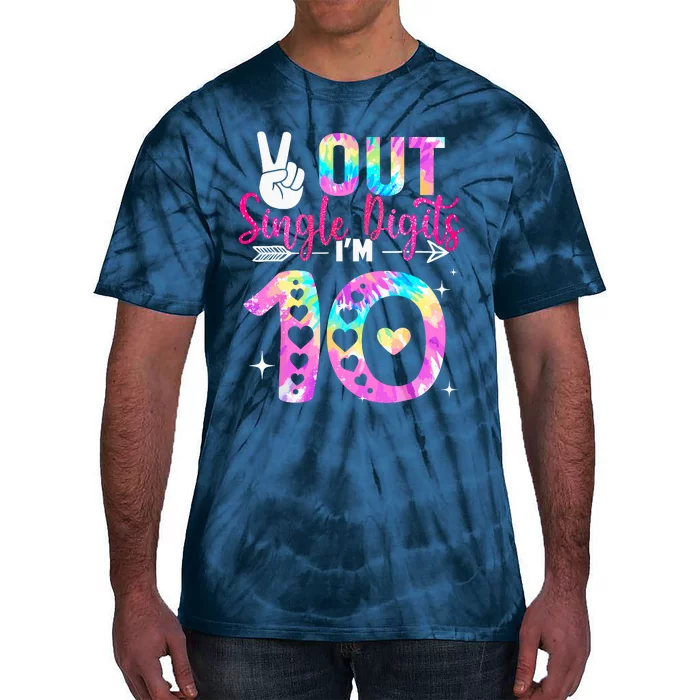 Peace Out Single Digits IM 10 Year Old 10th Birthday Tie-Dye T-Shirt