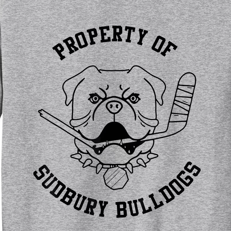 Property Of Sudbury Bulldog Funny Tall Sweatshirt