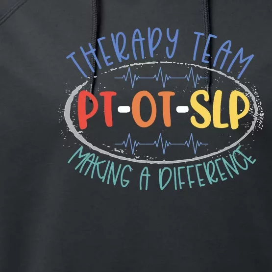 Pt Ot Slp Therapy Team Making A Difference Rehab Week Month Performance Fleece Hoodie