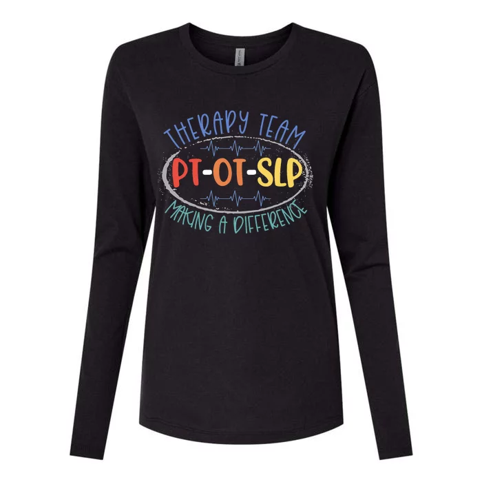 Pt Ot Slp Therapy Team Making A Difference Rehab Week Month Womens Cotton Relaxed Long Sleeve T-Shirt