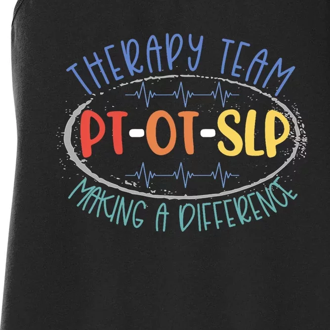 Pt Ot Slp Therapy Team Making A Difference Rehab Week Month Women's Racerback Tank