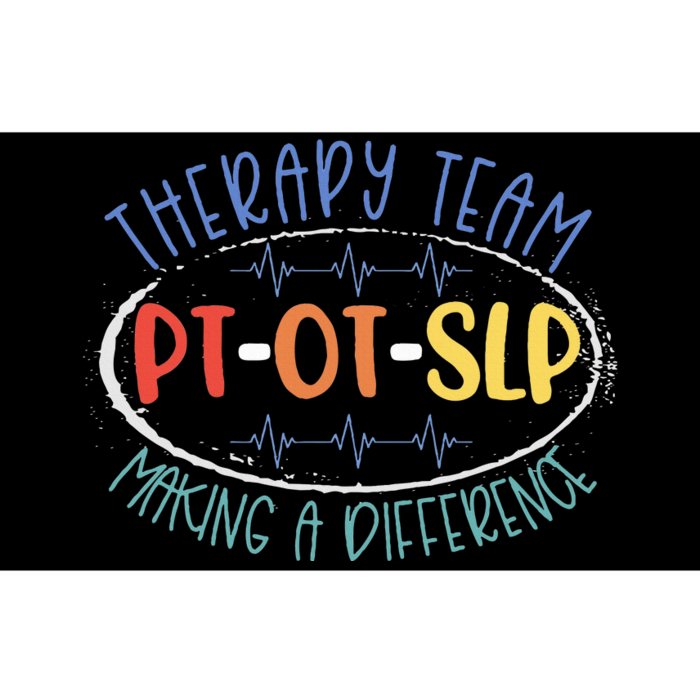 Pt Ot Slp Therapy Team Making A Difference Rehab Week Month Bumper Sticker