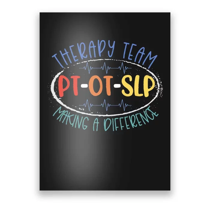 Pt Ot Slp Therapy Team Making A Difference Rehab Week Month Poster