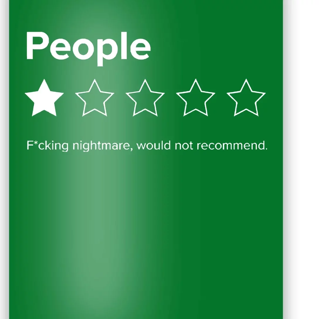 People One Star Fucking Nightmare Would Not Recommend Sarcastic Review Poster