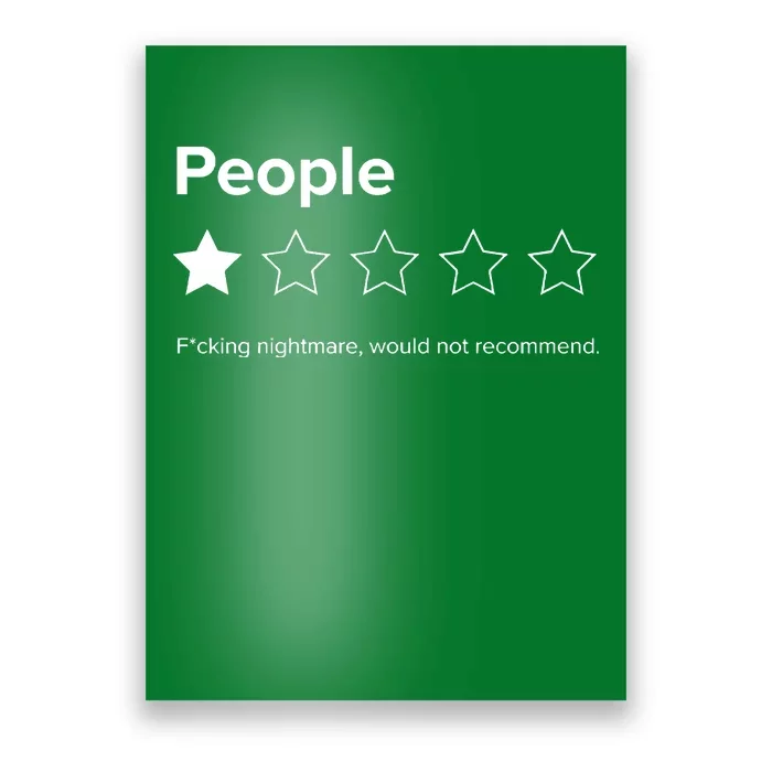 People One Star Fucking Nightmare Would Not Recommend Sarcastic Review Poster