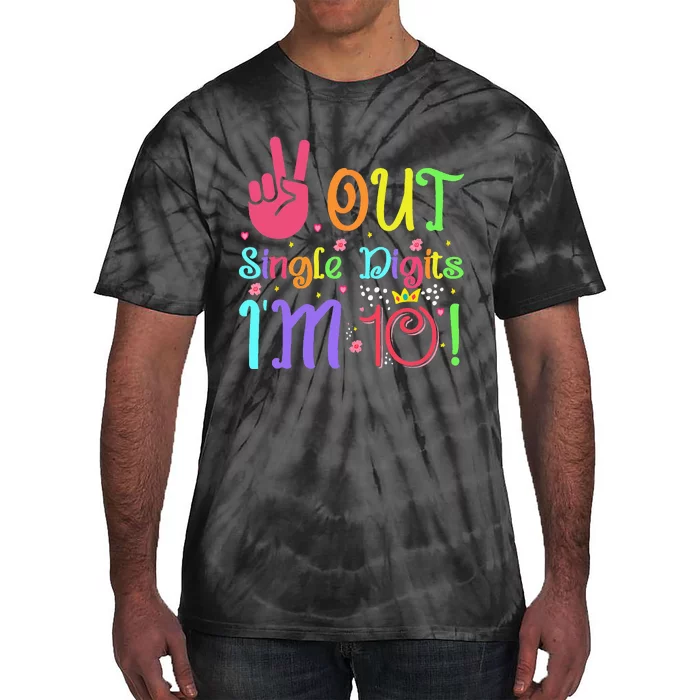 Peace Out Single Digits I'm 10 Year Old 10th Birthday Tie-Dye T-Shirt