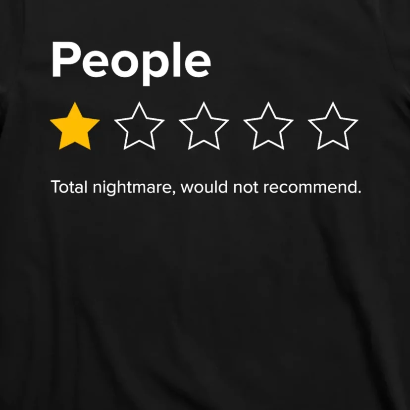 People One Star Total Nightmare Would Not Recommend T-Shirt