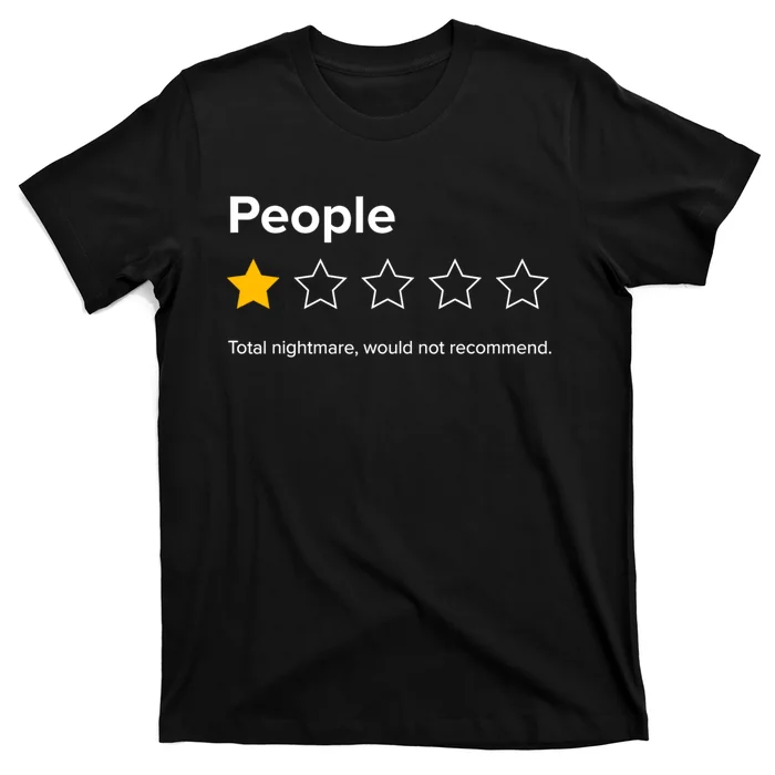 People One Star Total Nightmare Would Not Recommend T-Shirt