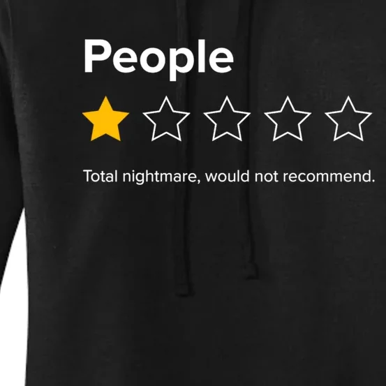 People One Star Total Nightmare Would Not Recommend Women's Pullover Hoodie